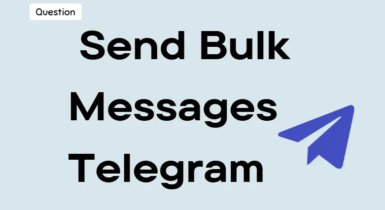 send bulk messages telegram